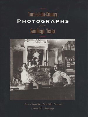 cover image of Turn-of-the-Century Photographs from San Diego, Texas